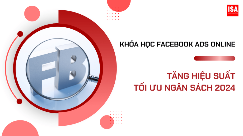 Khoa Hoc Facebook Ads Online Tang Hieu Suat Toi Uu Ngan Sach 2024 1 min