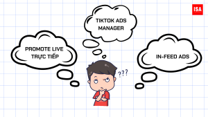 Hướng Dẫn Chạy Quảng Cáo Livestream TikTok Hiệu Quả Cho Shop Online
