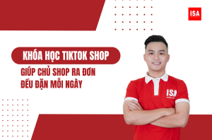 Khóa học TikTok Shop giúp chủ shop ra đơn đều đặn mỗi ngày