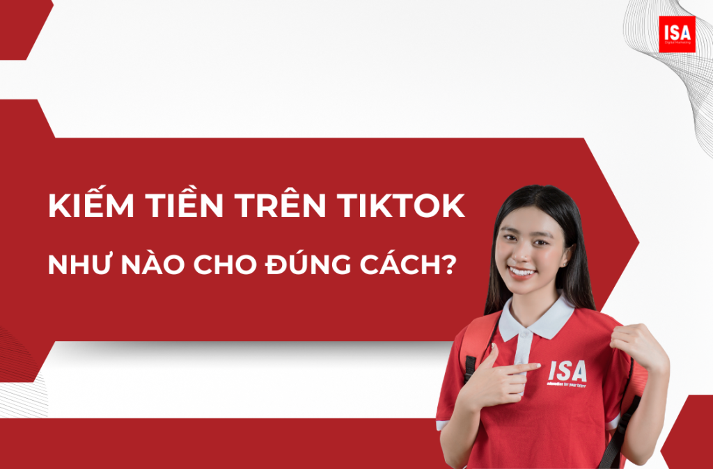Người bán hàng kiếm tiền trên TikTok như nào cho đúng cách?