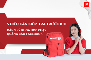 5 điều cần kiểm tra trước khi đăng ký khóa học chạy quảng cáo Facebook cho người mới bắt đầu