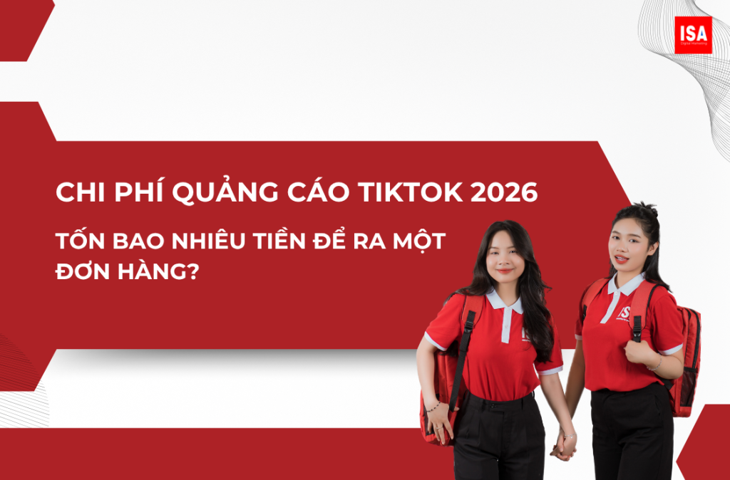 Chi phí quảng cáo TikTok 2026: Tốn bao nhiêu tiền để ra 1 đơn hàng? 14 Chi phí quảng cáo TikTok 2026: Tốn bao nhiêu tiền để ra 1 đơn hàng?